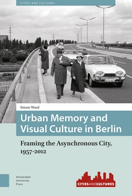 Abbildung von Ward | Urban Memory and Visual Culture in Berlin | 1. Auflage | 2016 | beck-shop.de