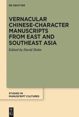 Abbildung von Holm | Vernacular Chinese-Character Manuscripts from East and Southeast Asia | 1. Auflage | 2024 | beck-shop.de