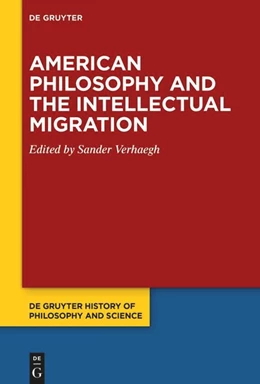 Abbildung von Verhaegh | American Philosophy and the Intellectual Migration | 1. Auflage | 2025 | beck-shop.de