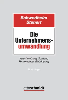 Abbildung von Schwedhelm / Stenert | Die Unternehmensumwandlung | 11. Auflage | 2025 | beck-shop.de