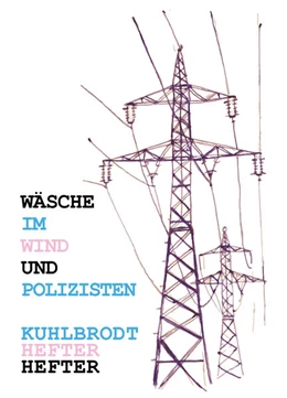 Abbildung von Kuhlbrodt | Wäsche im Wind und Polizisten | 1. Auflage | 2025 | beck-shop.de