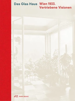 Abbildung von Wohlgemuth / Eisenköck | Das Glas Haus | 1. Auflage | 2025 | beck-shop.de
