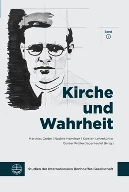 Abbildung von Im Auftrag der Internationalen Bonhoeffer-Gesellschaft / Grebe | Kirche und Wahrheit | 1. Auflage | 2025 | beck-shop.de