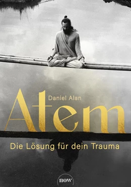 Abbildung von Alan | Atem - Die Lösung für dein Trauma | 1. Auflage | 2025 | beck-shop.de