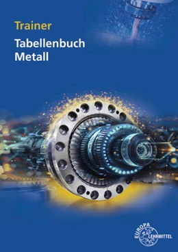 Abbildung von Molitor / Tammen | Trainer Tabellenbuch Metall | 5. Auflage | 2025 | beck-shop.de