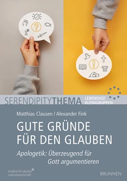 Abbildung von Clausen / Fink | Gute Gründe für den Glauben | 1. Auflage | 2025 | beck-shop.de