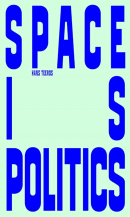 Abbildung von Teerds | Space is Politics | 1. Auflage | 2025 | beck-shop.de