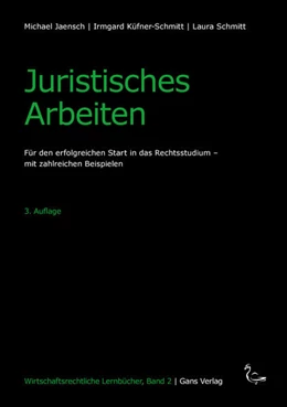 Abbildung von Jaensch / Küfner-Schmitt | Juristisches Arbeiten | 3. Auflage | 2025 | beck-shop.de