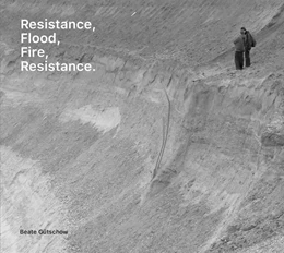 Abbildung von Hoffmann | Beate Gütschow: Resistance, Flood, Fire, Resistance. | 1. Auflage | 2025 | beck-shop.de