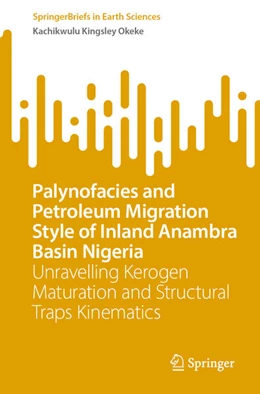 Abbildung von Okeke | Palynofacies and Petroleum Migration Style of Inland Anambra Basin Nigeria | 1. Auflage | 2025 | beck-shop.de