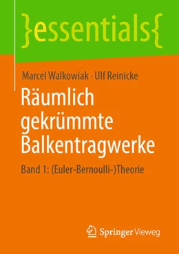 Abbildung von Walkowiak / Reinicke | Räumlich gekrümmte Balkentragwerke | 1. Auflage | 2025 | beck-shop.de