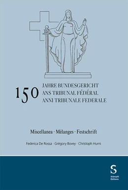 Abbildung von de Rossa / Bovey | 150 anni Tribunale federale / 150 ans Tribunal fédéral / 150 Jahre Bundesgericht | 1. Auflage | 2025 | beck-shop.de