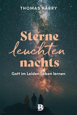 Abbildung von Härry | Sterne leuchten nachts | 1. Auflage | 2025 | beck-shop.de
