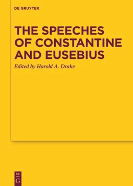 Abbildung von Drake | The Speeches of Constantine and Eusebius | 1. Auflage | 2025 | 199 | beck-shop.de