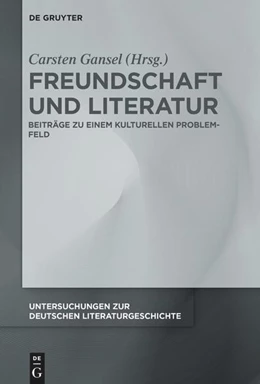 Abbildung von Gansel | Freundschaft und Literatur | 1. Auflage | 2025 | 178 | beck-shop.de
