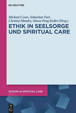 Abbildung von Coors / Farr | Ethik in Seelsorge und Spiritual Care | 1. Auflage | 2025 | 16 | beck-shop.de