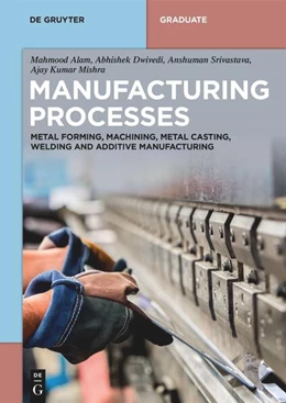 Abbildung von Alam / Dwivedi | Manufacturing Processes | 1. Auflage | 2025 | beck-shop.de