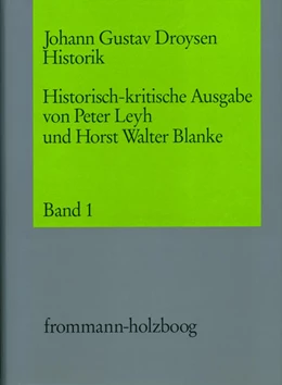 Abbildung von Droysen / Blanke | Johann Gustav Droysen: Historik / Historisch-kritische Ausgabe. 5 Bände, davon 1 Doppel- und ein Supplementband | 1. Auflage | 2020 | beck-shop.de