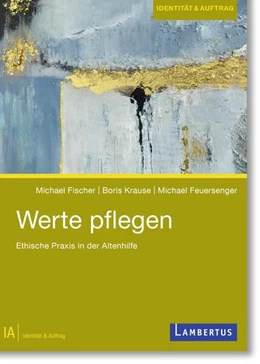 Abbildung von Fischer / Krause | Werte pflegen | 1. Auflage | 2025 | beck-shop.de