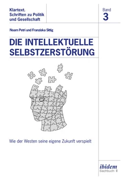 Abbildung von Sittig / Petri | Die intellektuelle Selbstzerstörung | 1. Auflage | 2025 | beck-shop.de