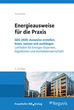 Abbildung von Tuschinski | Energieausweise für die Praxis. | 4. Auflage | 2022 | beck-shop.de
