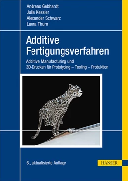 Abbildung von Gebhardt / Kessler | Additive Fertigungsverfahren | 6. Auflage | 2025 | beck-shop.de