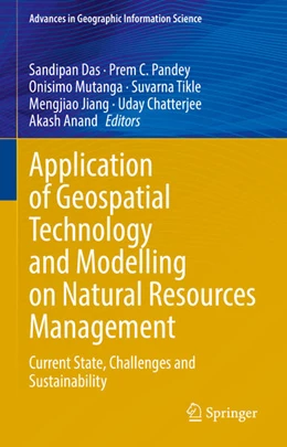 Abbildung von Das / Pandey | Application of Geospatial Technology and Modelling on Natural Resources Management | 1. Auflage | 2025 | beck-shop.de