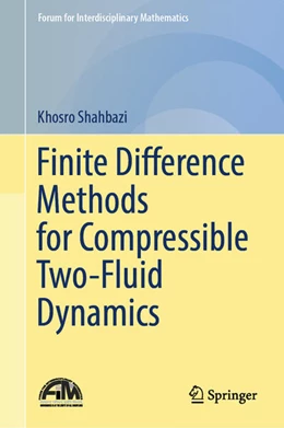 Abbildung von Shahbazi | Finite Difference Methods for Compressible Two-Fluid Dynamics | 1. Auflage | 2025 | beck-shop.de