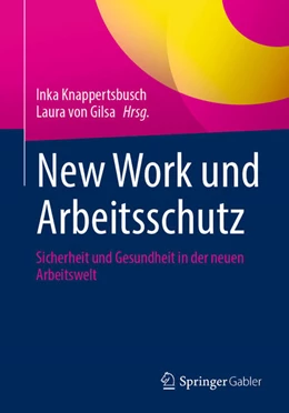 Abbildung von Knappertsbusch / Gilsa | New Work und Arbeitsschutz | 1. Auflage | 2025 | beck-shop.de