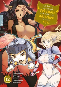 Abbildung von Ginyoku / Sinonome | Ich bin ein mächtiger Behemoth und lebe als Kätzchen bei einer Elfe 12 | 1. Auflage | 2025 | beck-shop.de