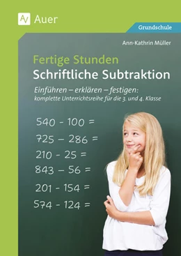 Abbildung von Müller | Fertige Stunden - Schriftliche Subtraktion | 1. Auflage | 2025 | beck-shop.de