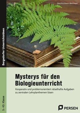 Abbildung von Kirschbaum / Rieper | Mysterys für den Biologieunterricht (5. bis 10. Klasse) | 1. Auflage | 2025 | beck-shop.de