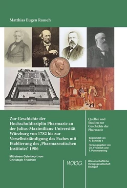 Abbildung von Rausch | Zur Geschichte der Hochschuldisziplin Pharmazie an der Julius-Maximilians-Universität Würzburg von 1782 bis zur Verselbstständigung des Faches mit Etablierung des ‚Pharmazeutischen Institutes‘ 1906 | 1. Auflage | 2025 | beck-shop.de