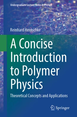 Abbildung von Hentschke | A Concise Introduction to Polymer Physics | 1. Auflage | 2025 | beck-shop.de