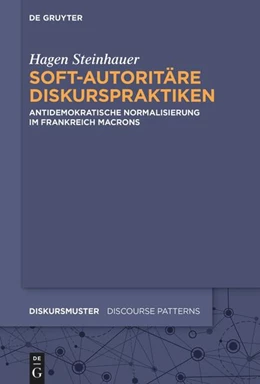 Abbildung von Steinhauer | Soft-autoritäre Diskurspraktiken | 1. Auflage | 2025 | beck-shop.de
