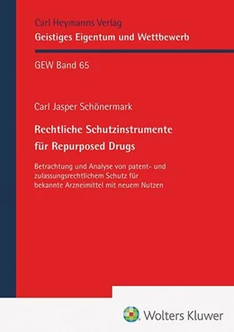 Abbildung von Schönermark | Rechtliche Schutzinstrumente für Repurposed Drugs (GEW 65) | 1. Auflage | 2025 | beck-shop.de
