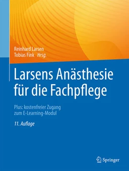 Abbildung von Larsen / Fink | Larsens Anästhesie für die Fachpflege | 11. Auflage | 2025 | beck-shop.de