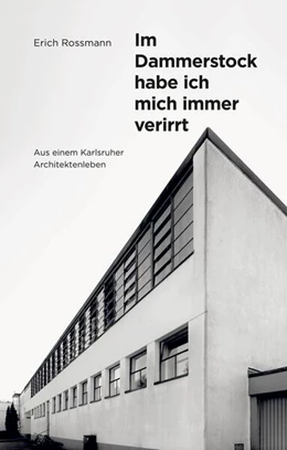 Abbildung von Rossmann | Erich Rossmann. Im Dammerstock habe ich mich immer verirrt | 1. Auflage | 2025 | beck-shop.de