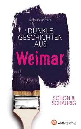 Abbildung von Hasselmann | Dunkle Geschichten aus Weimar | 1. Auflage | 2025 | beck-shop.de