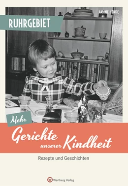 Abbildung von Henke | Ruhrgebiet - Mehr Gerichte unserer Kindheit | 1. Auflage | 2025 | beck-shop.de