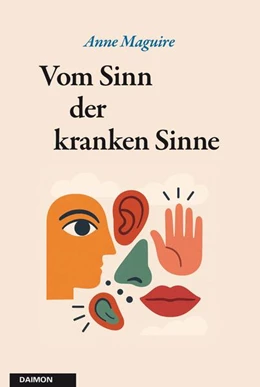 Abbildung von Maguire | Vom Sinn der kranken Sinne | 1. Auflage | 2025 | beck-shop.de