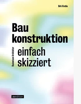 Abbildung von Krutke | Baukonstruktion - einfach skizziert | 1. Auflage | 2025 | beck-shop.de