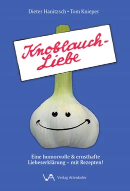 Abbildung von Hanitzsch / Knieper | Knoblauch-Liebe | 1. Auflage | 2025 | beck-shop.de