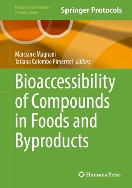 Abbildung von Magnani / Colombo Pimentel | Bioaccessibility of Compounds in Foods and Byproducts | 1. Auflage | 2025 | beck-shop.de