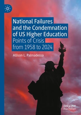 Abbildung von Palmadessa | National Failures and the Condemnation of US Higher Education | 1. Auflage | 2025 | beck-shop.de