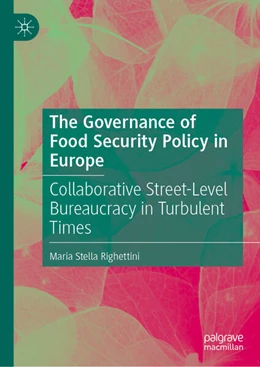 Abbildung von Righettini | The Governance of Food Security in Europe | 1. Auflage | 2025 | beck-shop.de