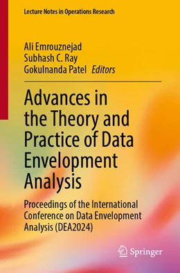 Abbildung von Emrouznejad / Ray | Advances in the Theory and Practice of Data Envelopment Analysis | 1. Auflage | 2025 | beck-shop.de
