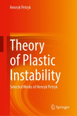 Abbildung von Petryk | Theory of Plastic Instability | 1. Auflage | 2025 | beck-shop.de