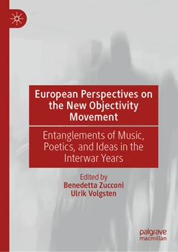 Abbildung von Zucconi / Volgsten | European Perspectives on the New Objectivity Movement | 1. Auflage | 2025 | beck-shop.de