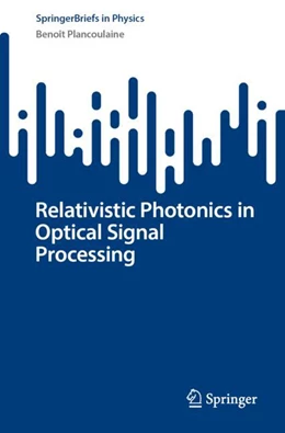 Abbildung von Plancoulaine | Relativistic Photonics in Optical Signal Processing | 1. Auflage | 2025 | beck-shop.de